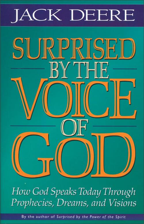 Cover of the book Surprised by the Voice of God by Jack S. Deere, Zondervan Academic