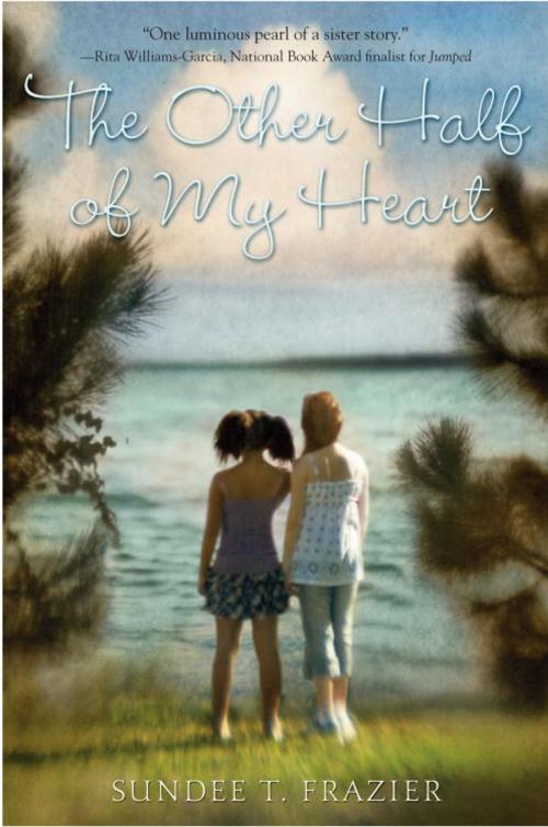 Cover of the book The Other Half of My Heart by Sundee T. Frazier, Random House Children's Books