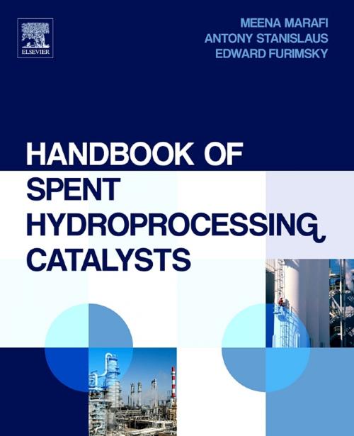 Cover of the book Handbook of Spent Hydroprocessing Catalysts by Meena Marafi, Anthony Stanislaus, Edward Furimsky, Elsevier Science