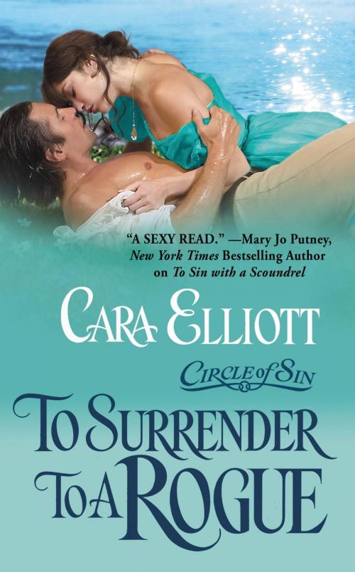 Cover of the book To Surrender to a Rogue by Cara Elliott, Grand Central Publishing