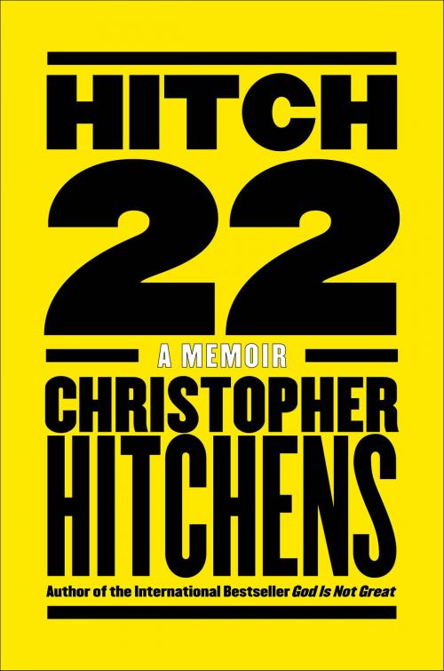Cover of the book Hitch-22 by Christopher Hitchens, Grand Central Publishing