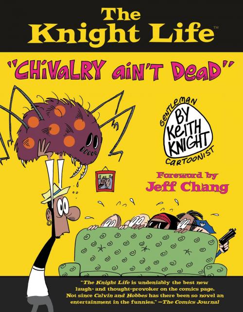 Cover of the book The Knight Life by Keith Knight, Grand Central Publishing