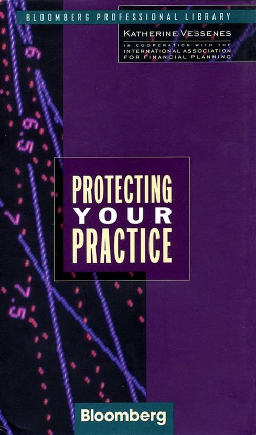 Cover of the book Protecting Your Practice by Katherine Vessenes, Wiley