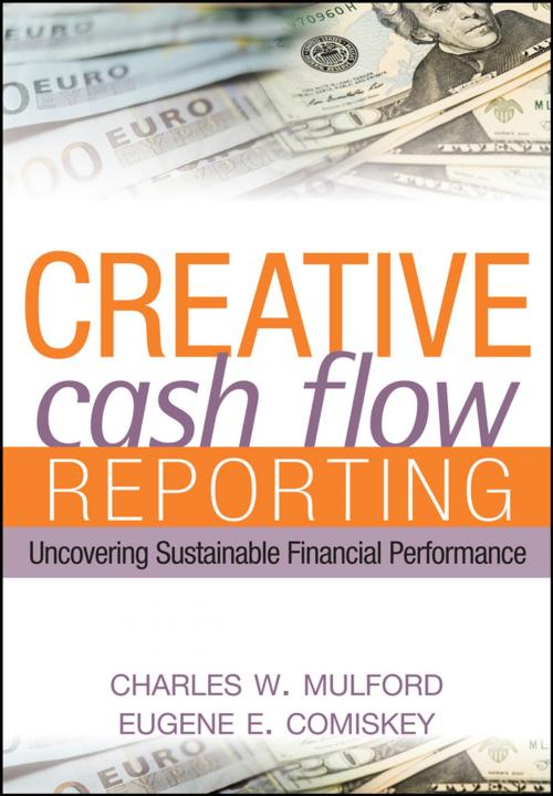 Cover of the book Creative Cash Flow Reporting by Charles W. Mulford, Eugene E. Comiskey, Wiley