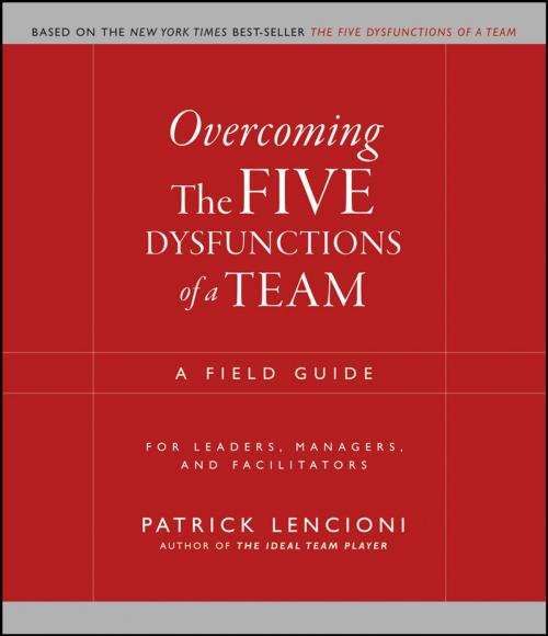 Cover of the book Overcoming the Five Dysfunctions of a Team by Patrick M. Lencioni, Wiley