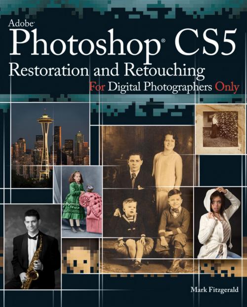 Cover of the book Photoshop CS5 Restoration and Retouching For Digital Photographers Only by Mark Fitzgerald, Wiley