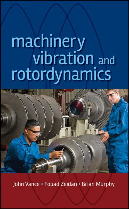 Cover of the book Machinery Vibration and Rotordynamics by John M. Vance, Fouad Y. Zeidan, Brian G. Murphy, Wiley