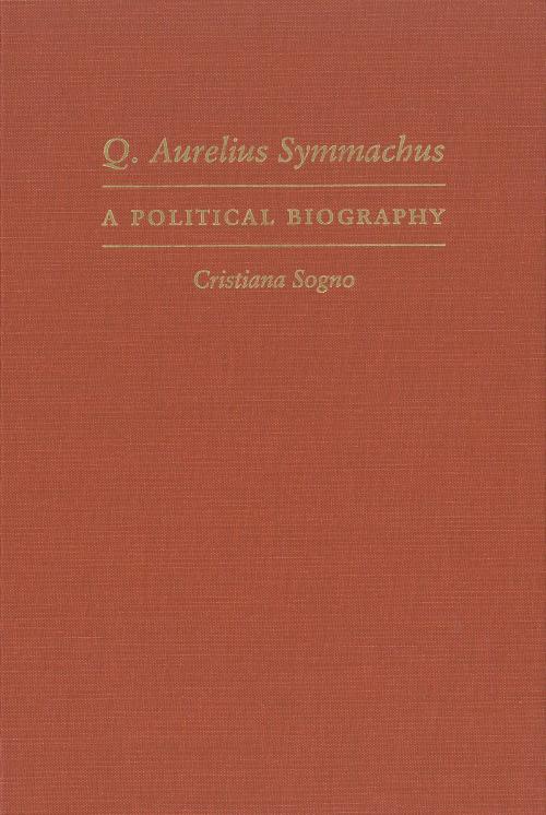 Cover of the book Q. Aurelius Symmachus by Cristiana Sogno, University of Michigan Press