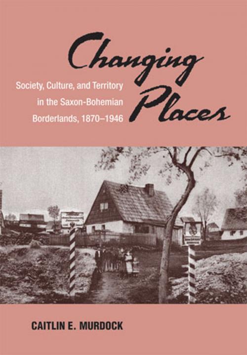 Cover of the book Changing Places by Caitlin Murdock, University of Michigan Press