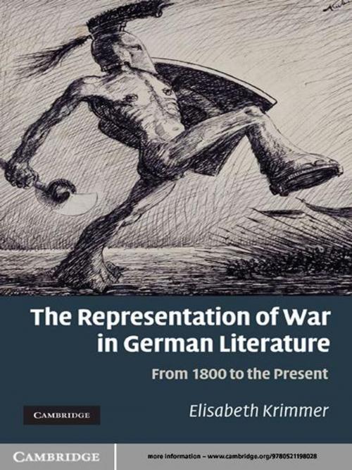 Cover of the book The Representation of War in German Literature by Elisabeth Krimmer, Cambridge University Press