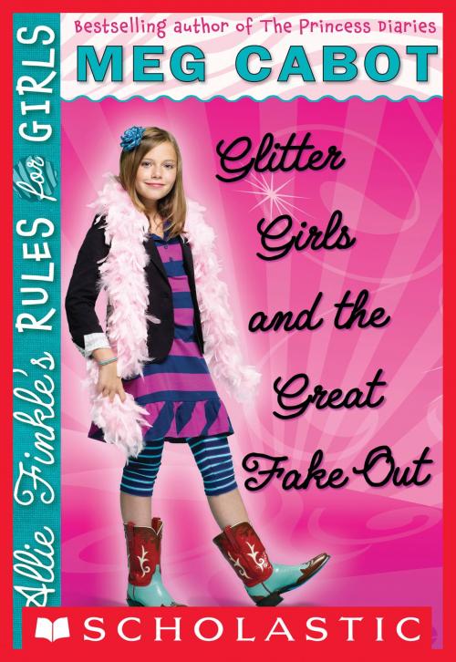 Cover of the book Allie Finkle's Rules for Girls Book 5: Glitter Girls and the Great Fake Out by Meg Cabot, Scholastic Inc.