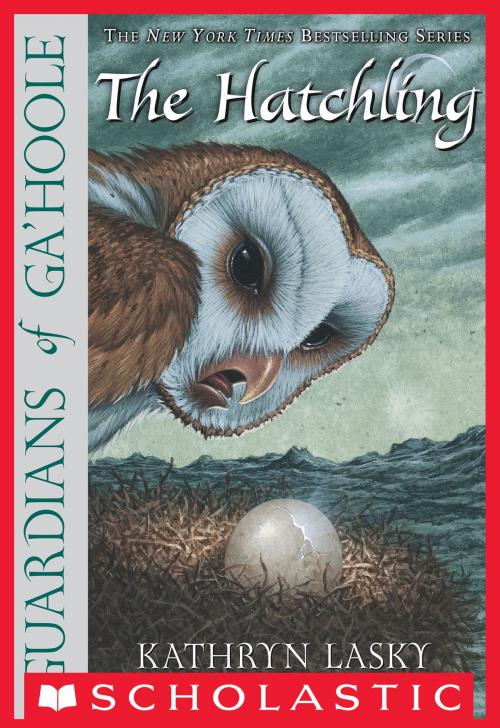 Cover of the book Guardians Of Ga'Hoole #7: The Hatchling by Kathryn Lasky, Scholastic Inc.