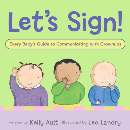 Cover of the book Let's Sign, Baby! by Kelly Ault, HMH Books