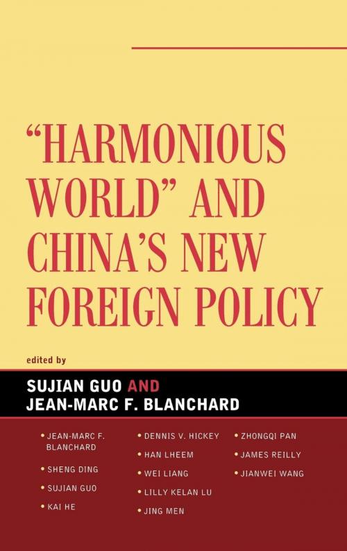 Cover of the book Harmonious World and China's New Foreign Policy by Guo And Blanchard, Lexington Books