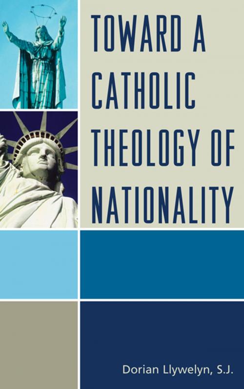 Cover of the book Toward a Catholic Theology of Nationality by Dorian Llywelyn, Lexington Books