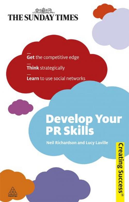 Cover of the book Develop Your PR Skills by Lucy Laville, Neil Richardson, Kogan Page