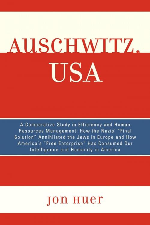 Cover of the book Auschwitz, USA by Jon Huer, Hamilton Books