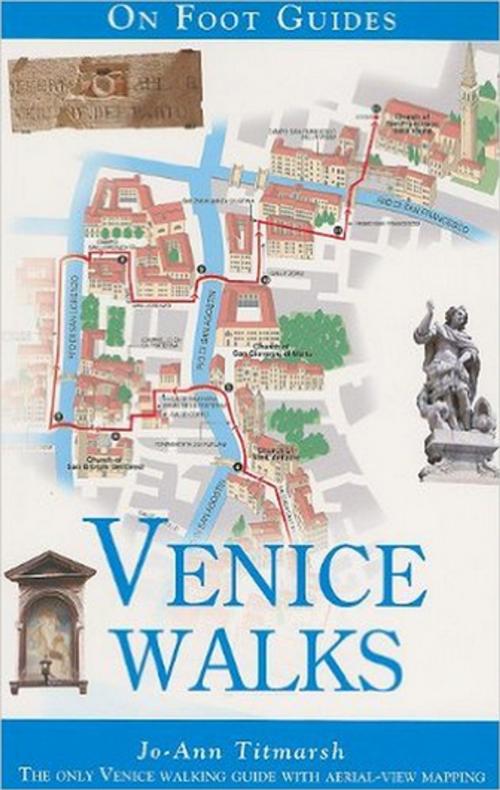 Cover of the book Venice Walks by Jo-Ann Titmarsh, Globe Pequot Press