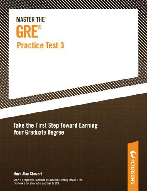 Cover of the book Master the GRE Practice Test 3 by Peterson's, Mark Alan Stewart, Peterson's