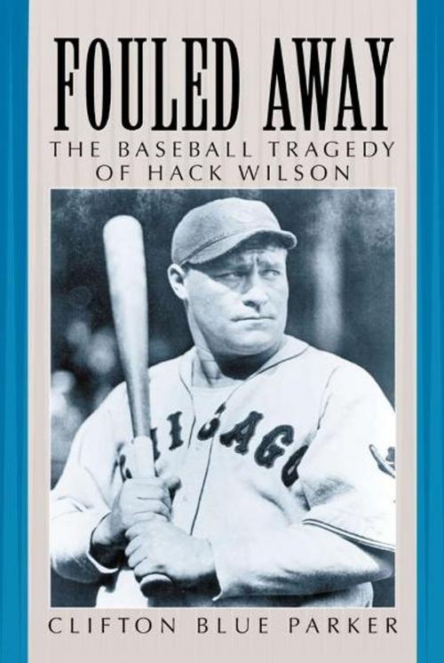 Cover of the book Fouled Away by Clifton Blue Parker, McFarland & Company, Inc., Publishers