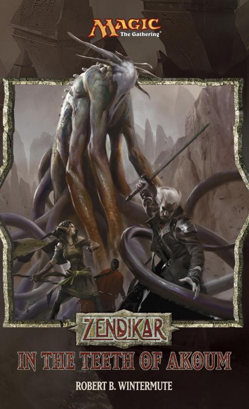Cover of the book Zendikar: In the Teeth of Akoum by Brook Steingass, Wizards of the Coast Publishing