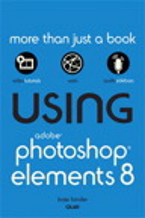 Cover of the book Using Adobe Photoshop Elements 8 by Kate Binder, Pearson Education