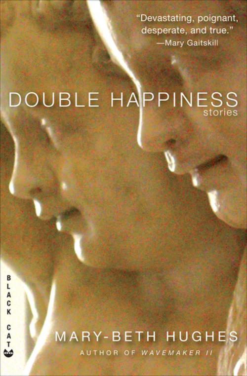 Cover of the book Double Happiness by Mary-Beth Hughes, Grove Atlantic