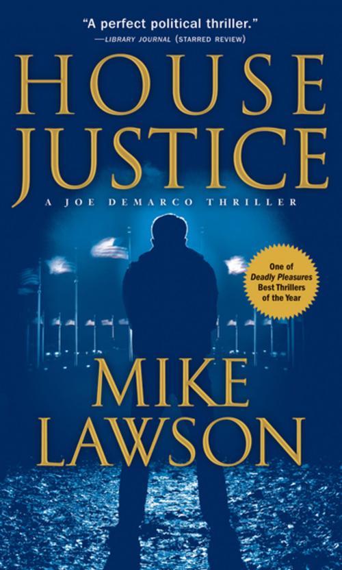 Cover of the book House Justice by Mike Lawson, Grove Atlantic