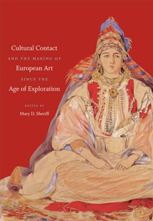 Cover of the book Cultural Contact and the Making of European Art since the Age of Exploration by , The University of North Carolina Press