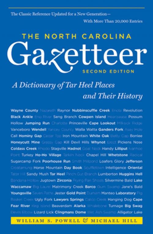 Cover of the book The North Carolina Gazetteer, 2nd Ed by William S. Powell, Michael Hill, The University of North Carolina Press