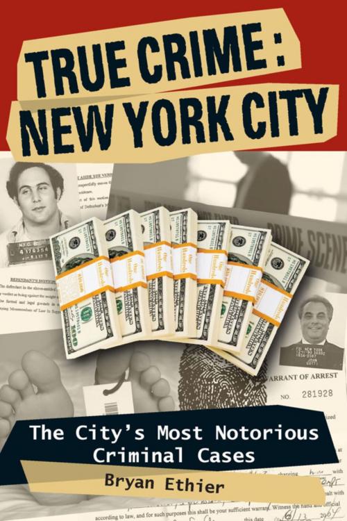 Cover of the book True Crime: New York City by Bryan Ethier, Stackpole Books