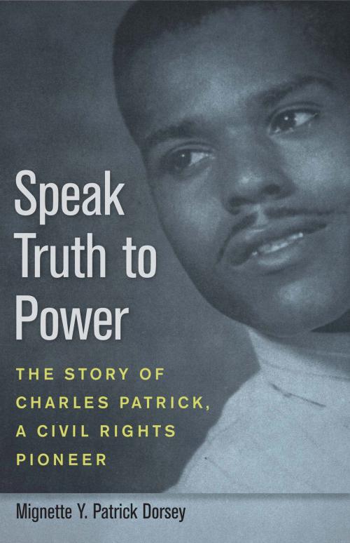 Cover of the book Speak Truth to Power by Mignette Y. Patrick Dorsey, University of Alabama Press