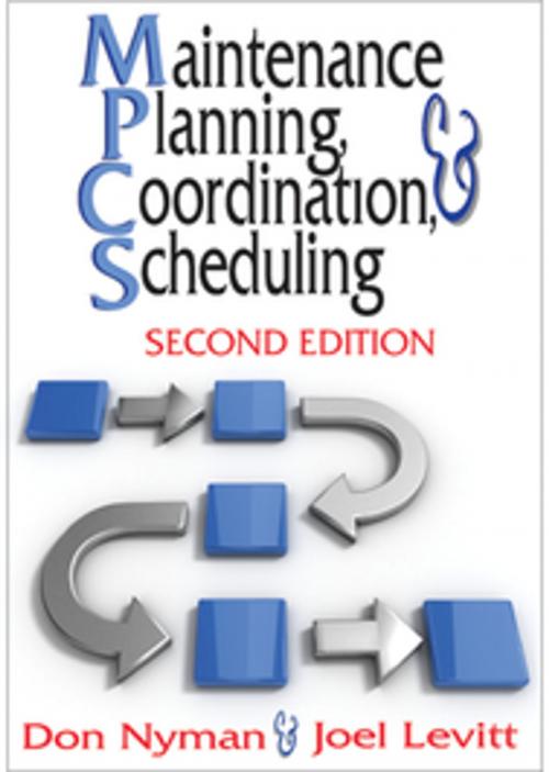 Cover of the book Maintenance Planning, Coordination, & Scheduling by Don Nyman, Joel Levitt, Industrial Press, Inc.