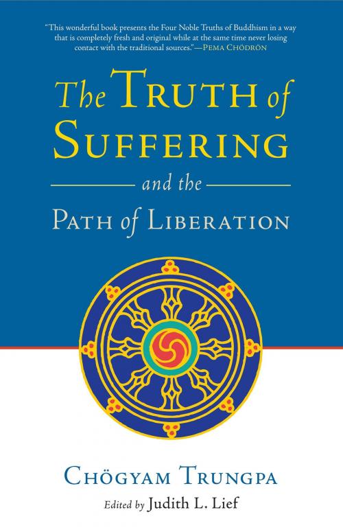 Cover of the book The Truth of Suffering and the Path of Liberation by Chogyam Trungpa, Shambhala