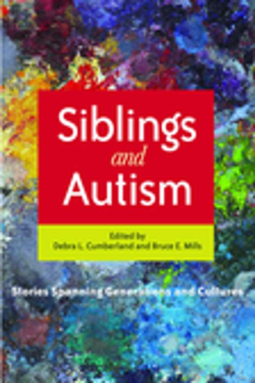 Cover of the book Siblings and Autism by Thomas Caramagno, Cara Murphy Watkins, Katie Stricklin, Helen McCabe, Erika Giles, Lindsey Fisch, Erika Nanes, Anne Barnhill, Catherine Anderson, Ann Damiano, Alison Wilde, Maureen McDonnell, Jessica Kingsley Publishers