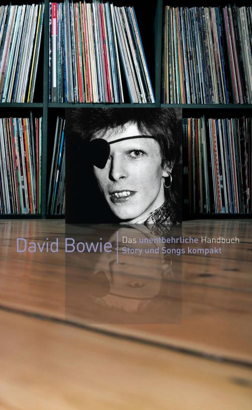 Cover of the book David Bowie: Story und Songs kompakt by David Buckley, Music Sales Limited