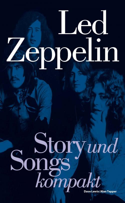 Cover of the book Led Zeppelin: Story und Songs kompakt by Dave Lewis, Alan Tepper, Music Sales Limited