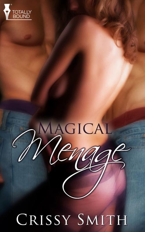 Cover of the book Magical Ménage by Crissy Smith, Totally Entwined Group Ltd