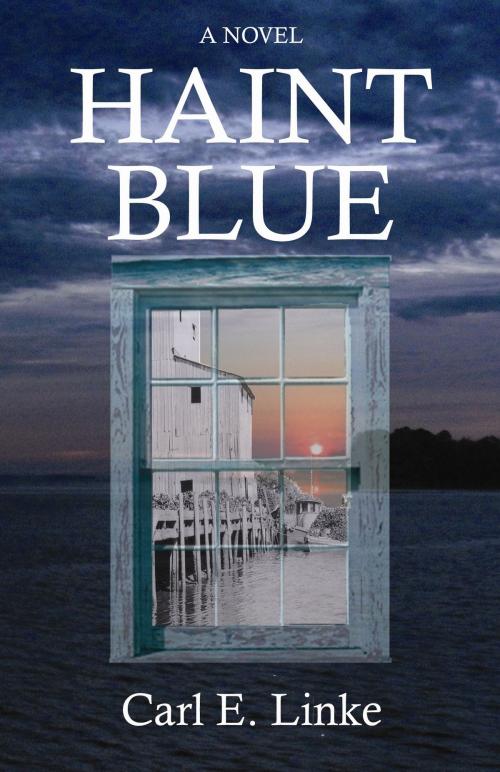 Cover of the book Haint Blue by Carl Linke, Carl Linke