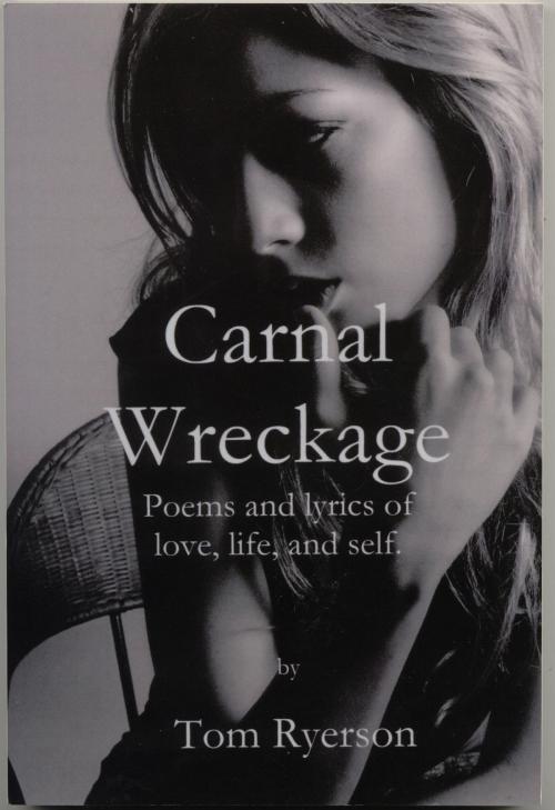 Cover of the book Carnal Wreckage by Thomas A. Ryerson, Mouton Books