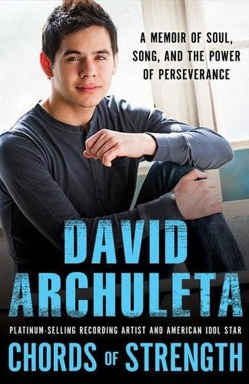 Cover of the book Chords of Strength by David Archuleta, Penguin Publishing Group
