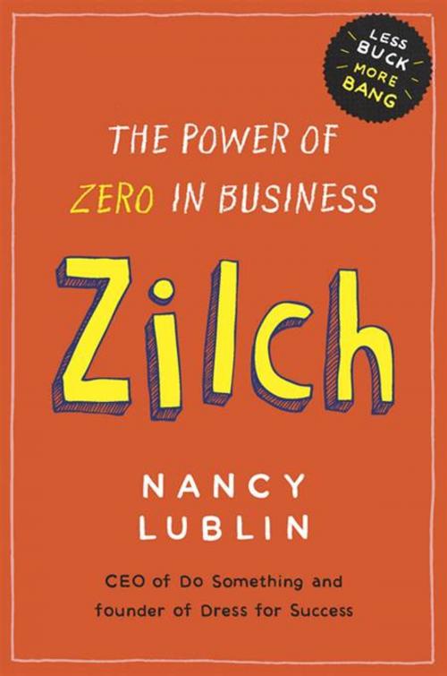 Cover of the book Zilch by Nancy Lublin, Penguin Publishing Group