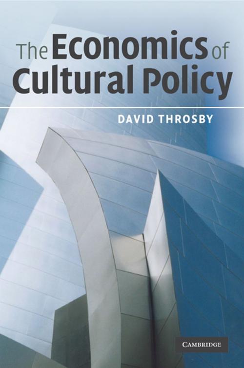 Cover of the book The Economics of Cultural Policy by David Throsby, Cambridge University Press