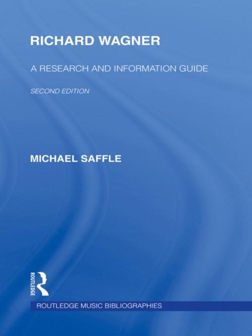 Cover of the book Richard Wagner by Michael Saffle, Taylor and Francis