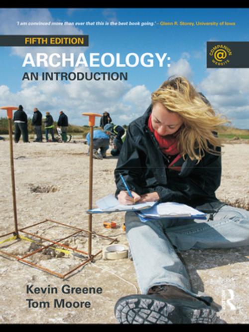 Cover of the book Archaeology by Kevin Greene, Tom Moore, Taylor and Francis