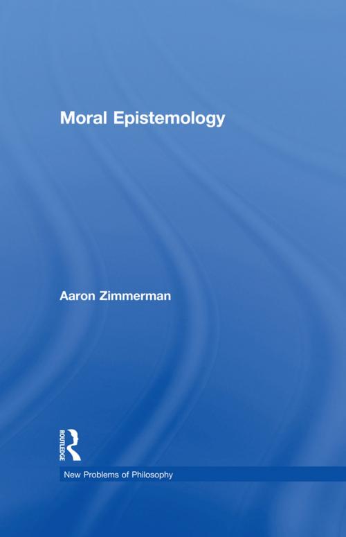 Cover of the book Moral Epistemology by Aaron Zimmerman, Taylor and Francis