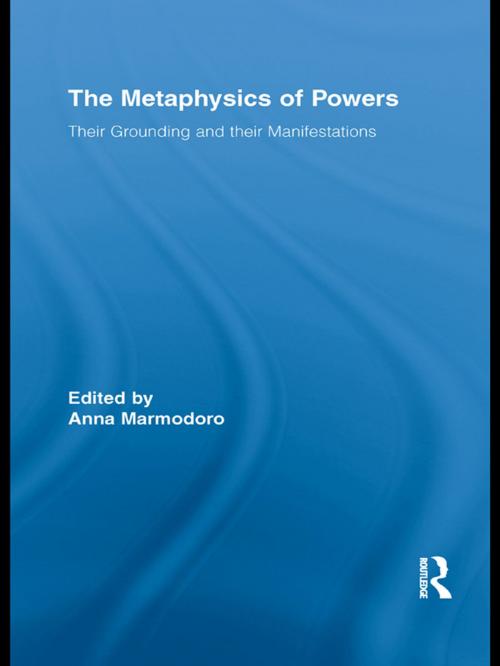 Cover of the book The Metaphysics of Powers by , Taylor and Francis