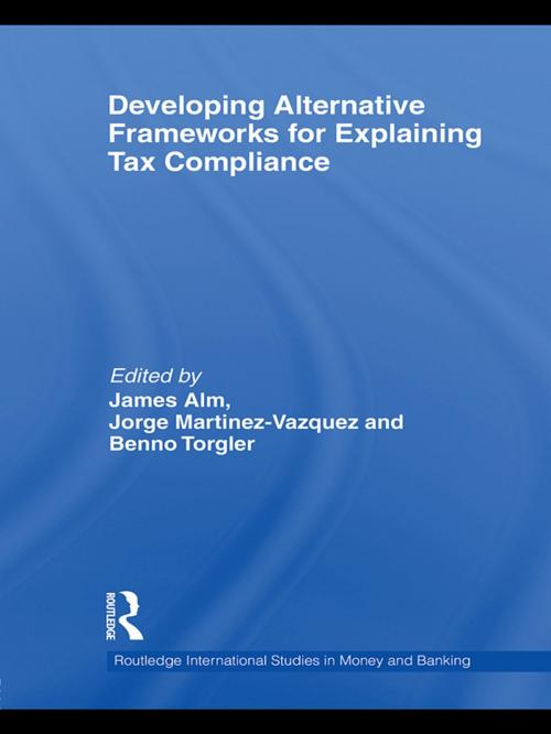 Cover of the book Developing Alternative Frameworks for Explaining Tax Compliance by , Taylor and Francis