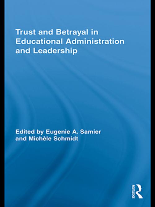 Cover of the book Trust and Betrayal in Educational Administration and Leadership by , Taylor and Francis