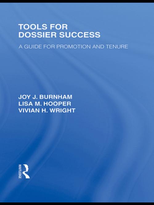 Cover of the book Tools for Dossier Success by Joy J. Burnham, Lisa M. Hooper, Vivian H. Wright, Taylor and Francis